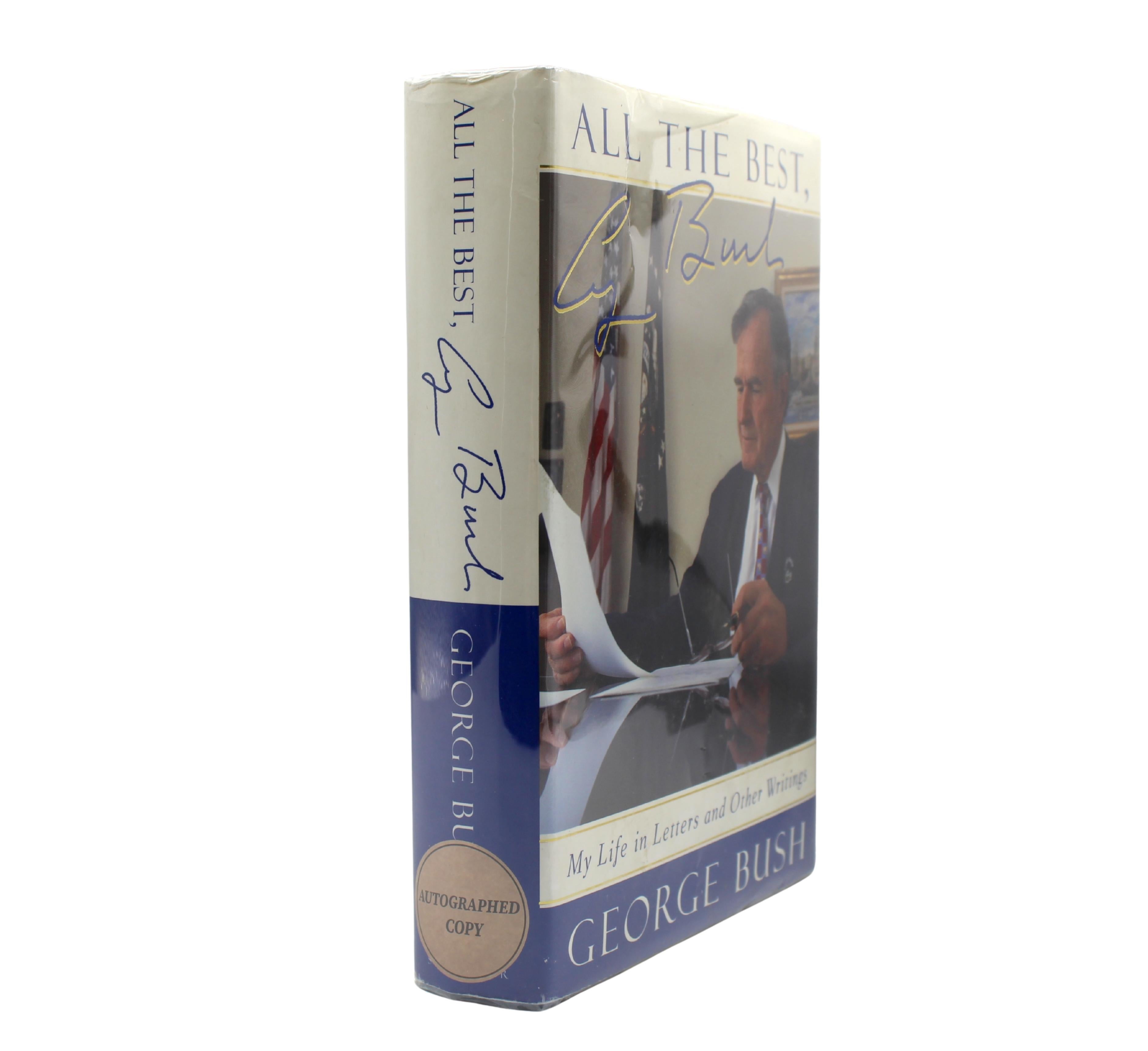 Bush, George. All The Best, George Bush: My Life in Letters and Other Writings. New York: A Lisa Drew Book/Scribner, 1999. First edition. Signed by George H. W. Bush on free endpage. Presented in the original dust jacket and hardcover boards.