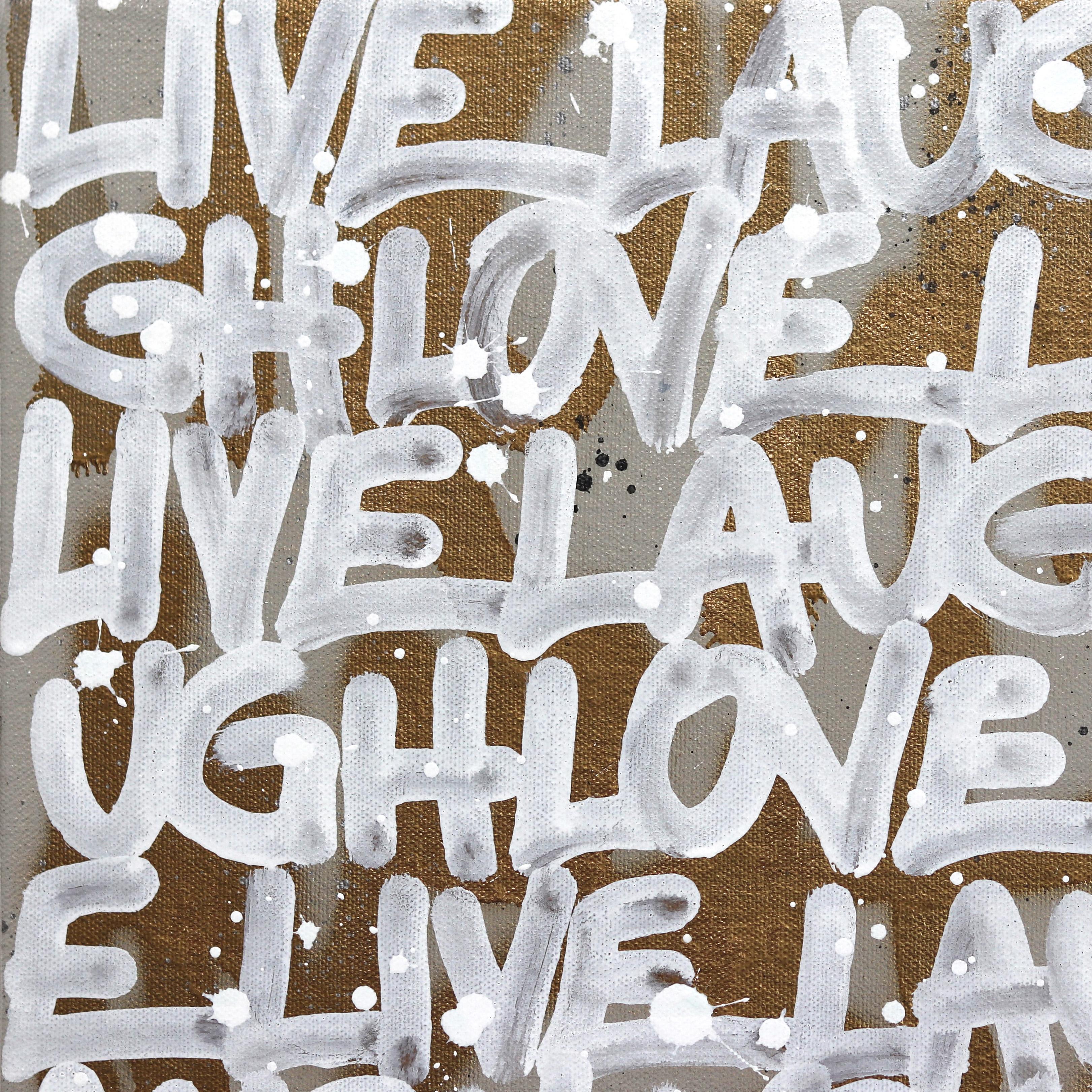 Live, Lachen, Liebe (Streetart), Painting, von Amber Goldhammer