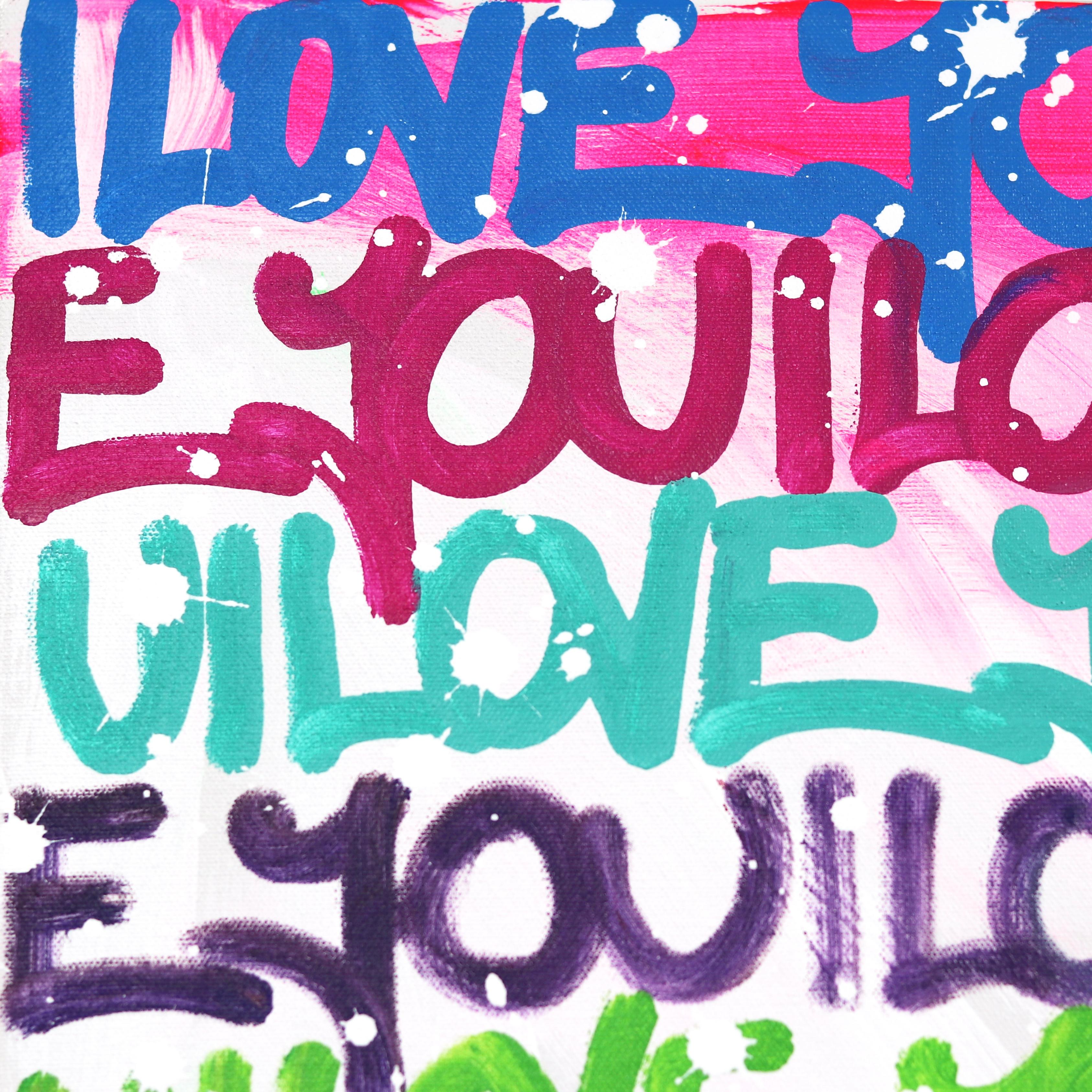 Fiesta de amor de toda la vida - Pintura grande de graffiti Pop Art Palabras coloridas y divertidas - Painting Arte callejero de Amber Goldhammer
