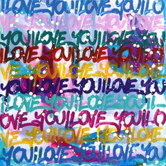 Make My Heart Melt - 'I LOVE YOU' Graffiti Color Drenched Mixed Media Painting