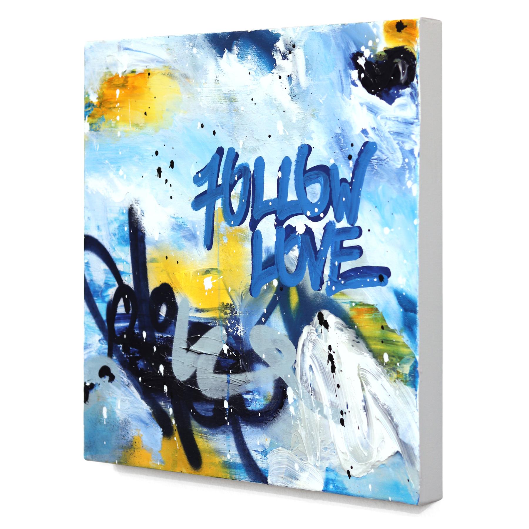 You Know Where Love Leads -'Follow Love' Graffiti Mixed Media Painting on Canvas For Sale 1