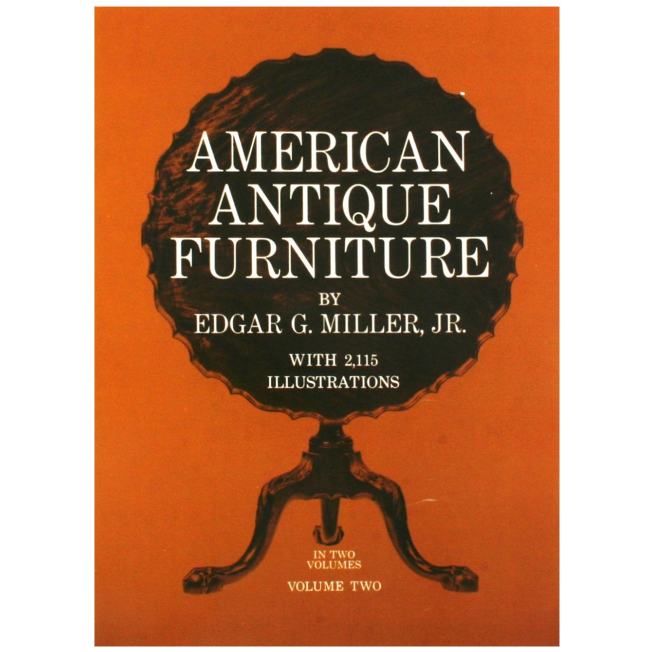 American Antique Furniture by Edgar G. Miller, Jr.
