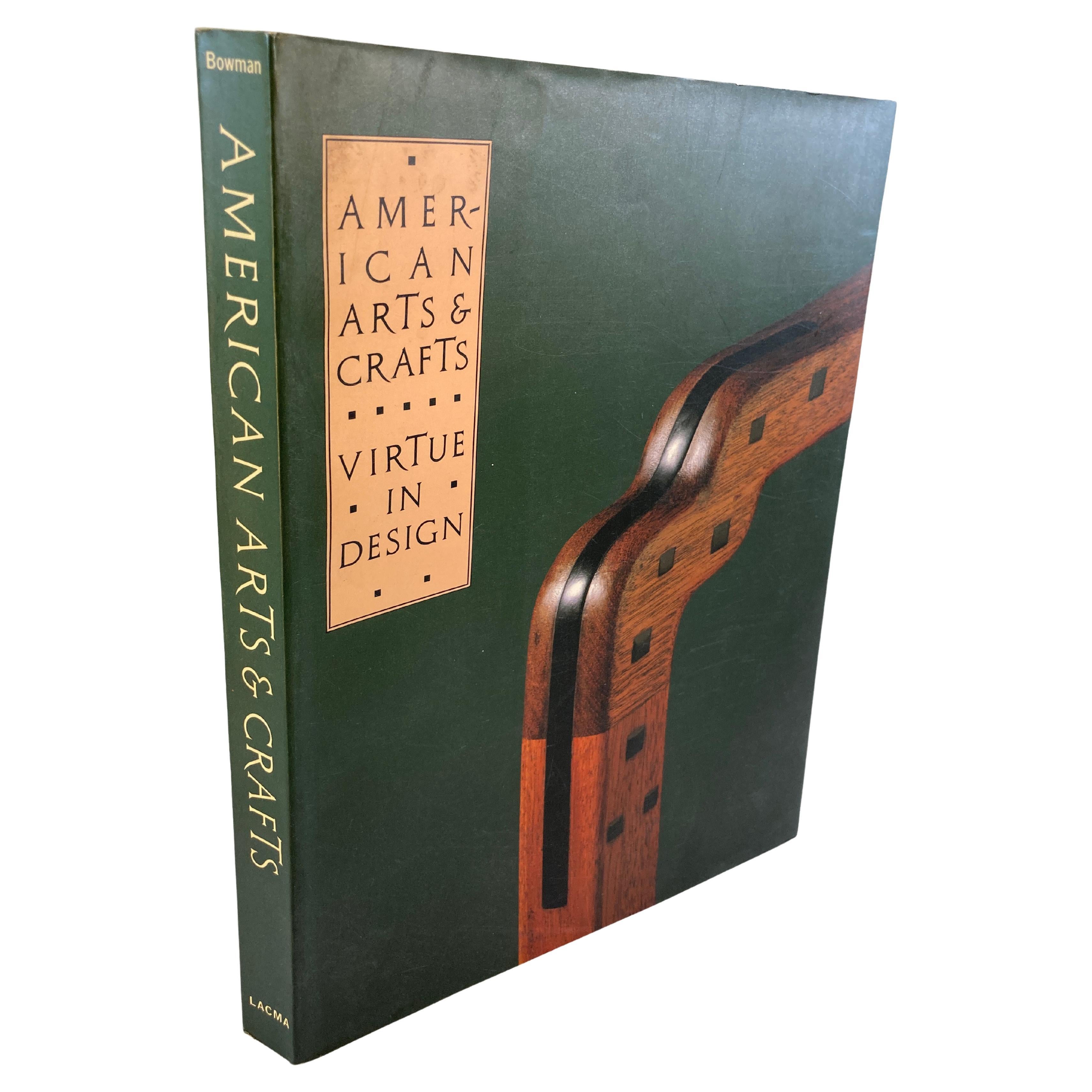 American Arts & Crafts Virtue in Design Book by Leslie Greene Bowman