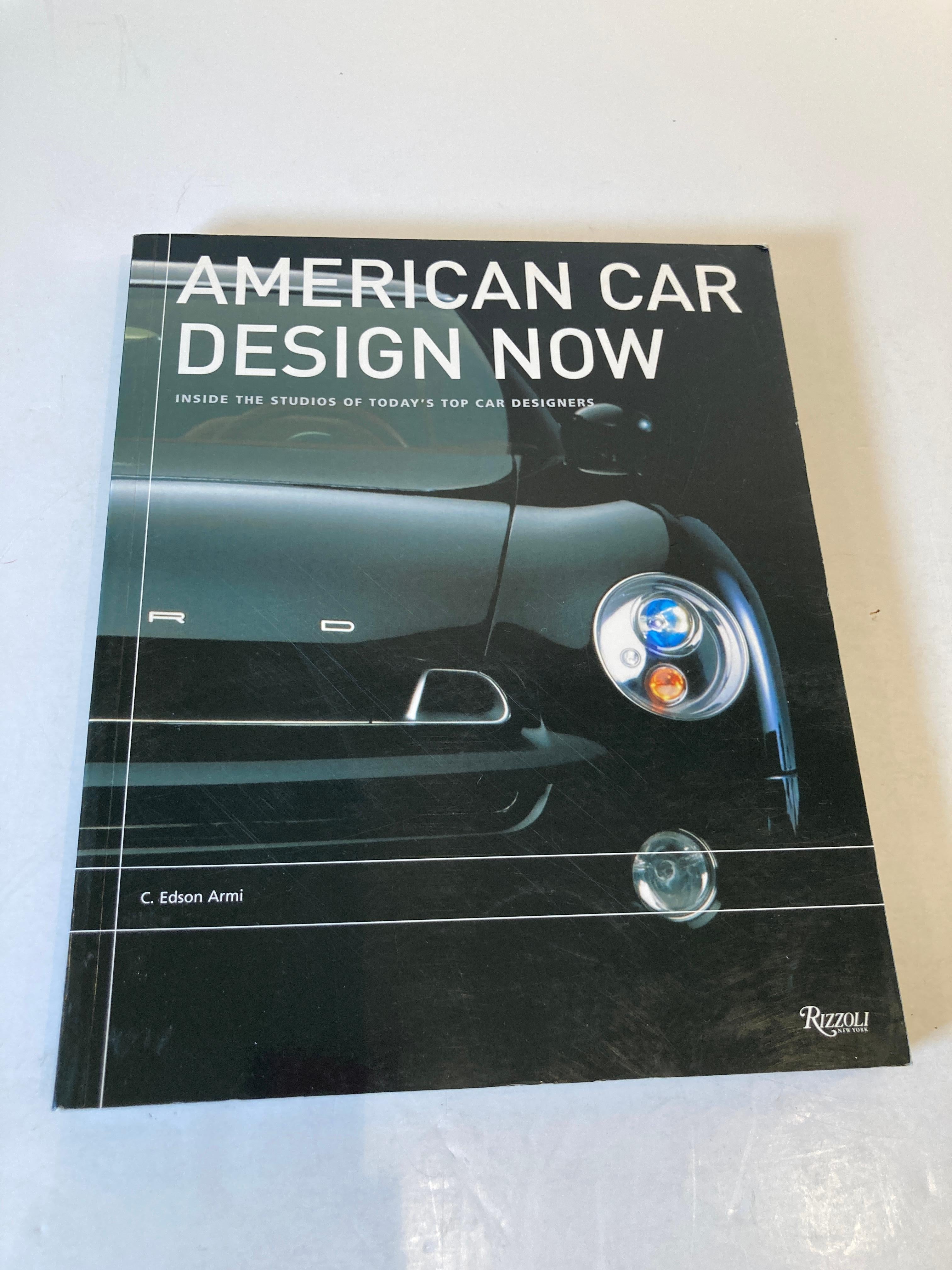 Américain American Car Design Now : Inside the Studios of America's Top Car Designers (Dans les studios des meilleurs créateurs de voitures américains) en vente
