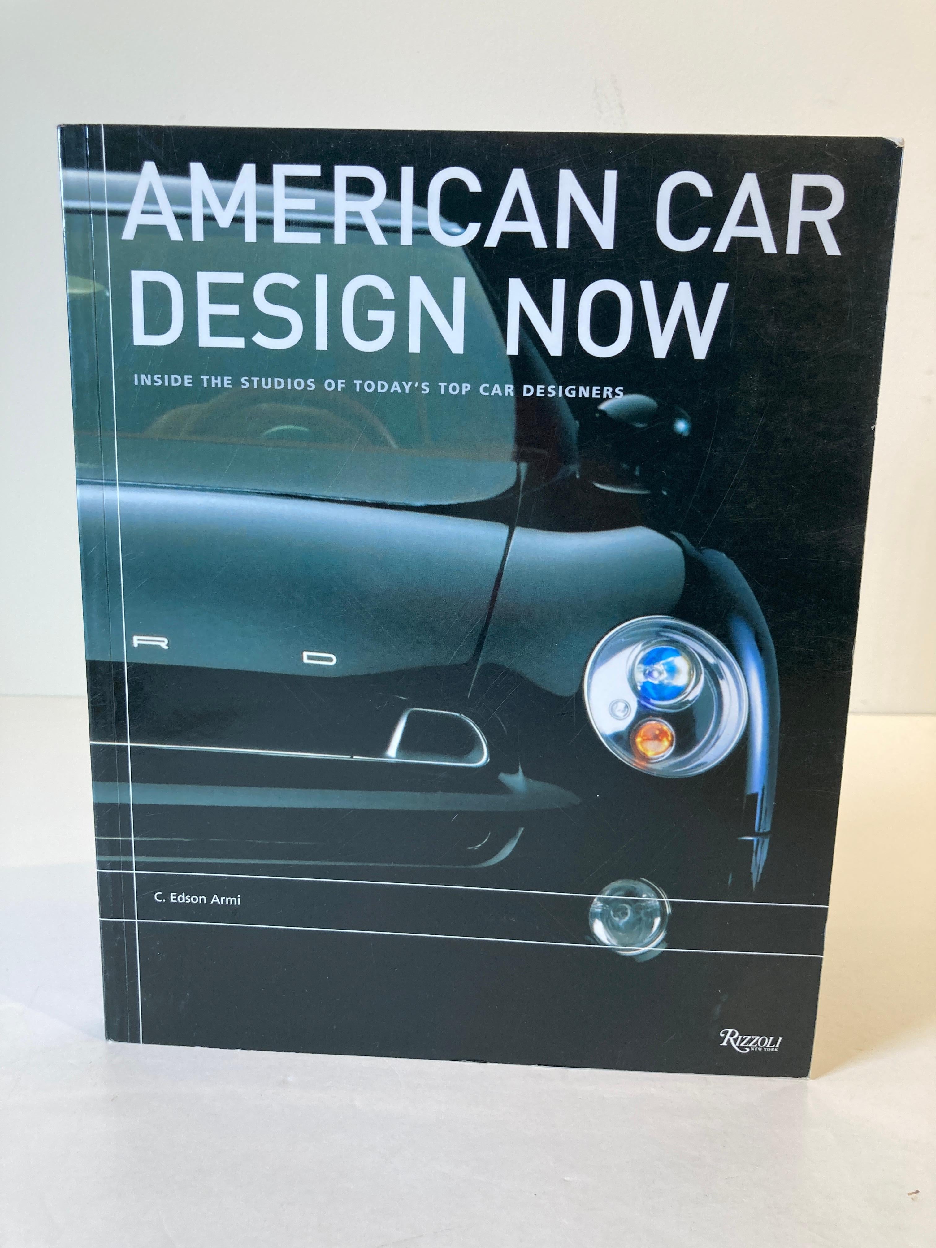 Papier American Car Design Now : Inside the Studios of America's Top Car Designers (Dans les studios des meilleurs créateurs de voitures américains) en vente