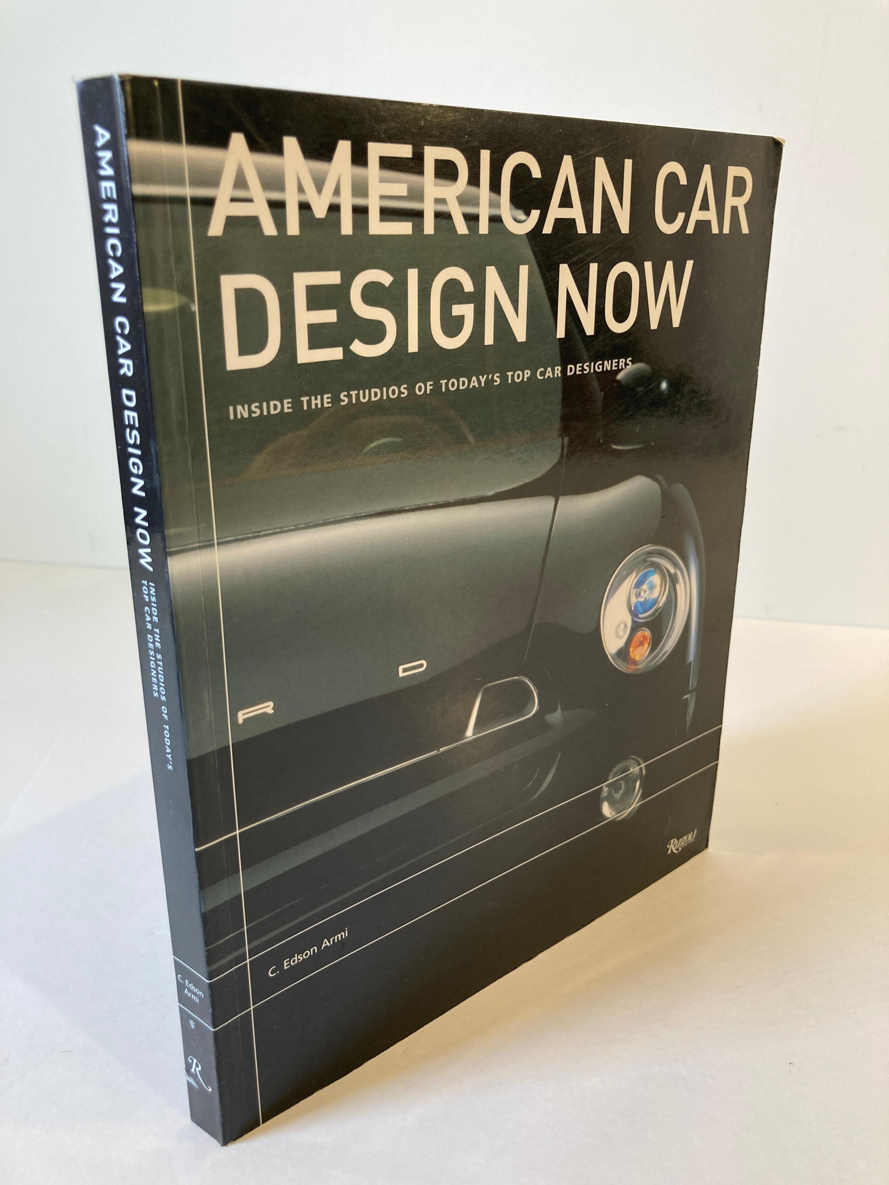 American Car Design Now : Inside the Studios of America's Top Car Designers (Dans les studios des meilleurs créateurs de voitures américains) en vente