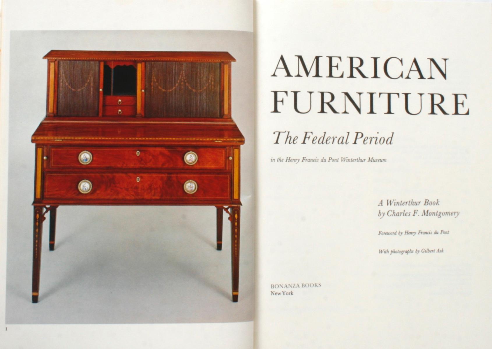 American Furniture, the Federal Period by Charles F. Montgomery. New York: Crown Publishing, 1978. Hardcover with dust jacket. 496 pp. A large reference book on American federal period furniture (1788-1825) in the Henry Francis du Pont Winterthur