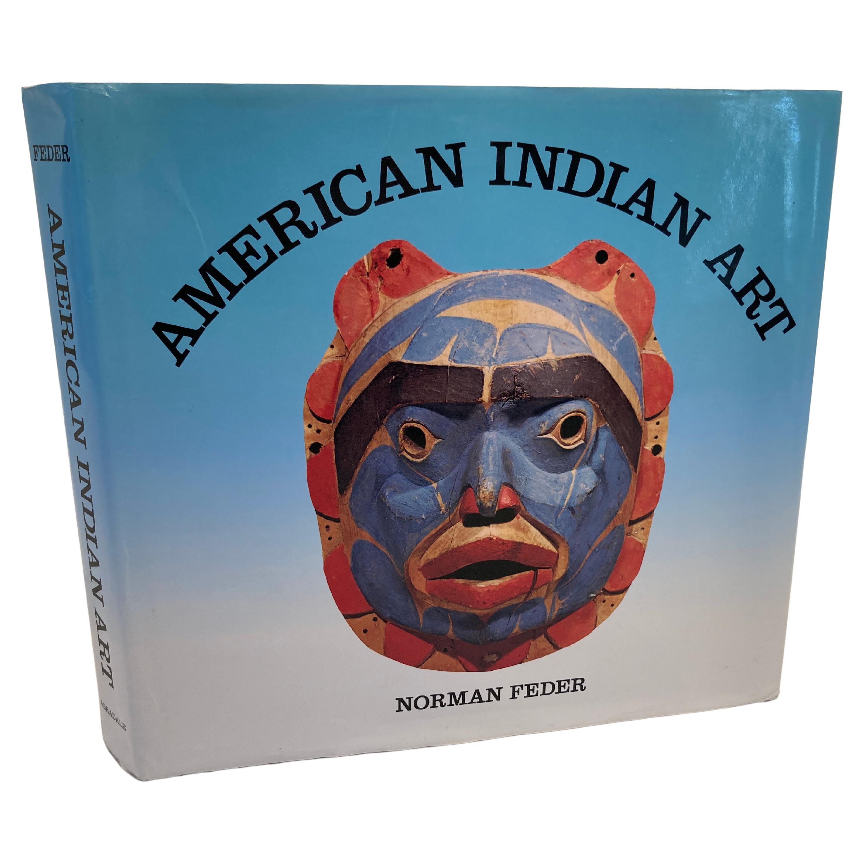 American Indian Art by Norman Feder Hardcover Book