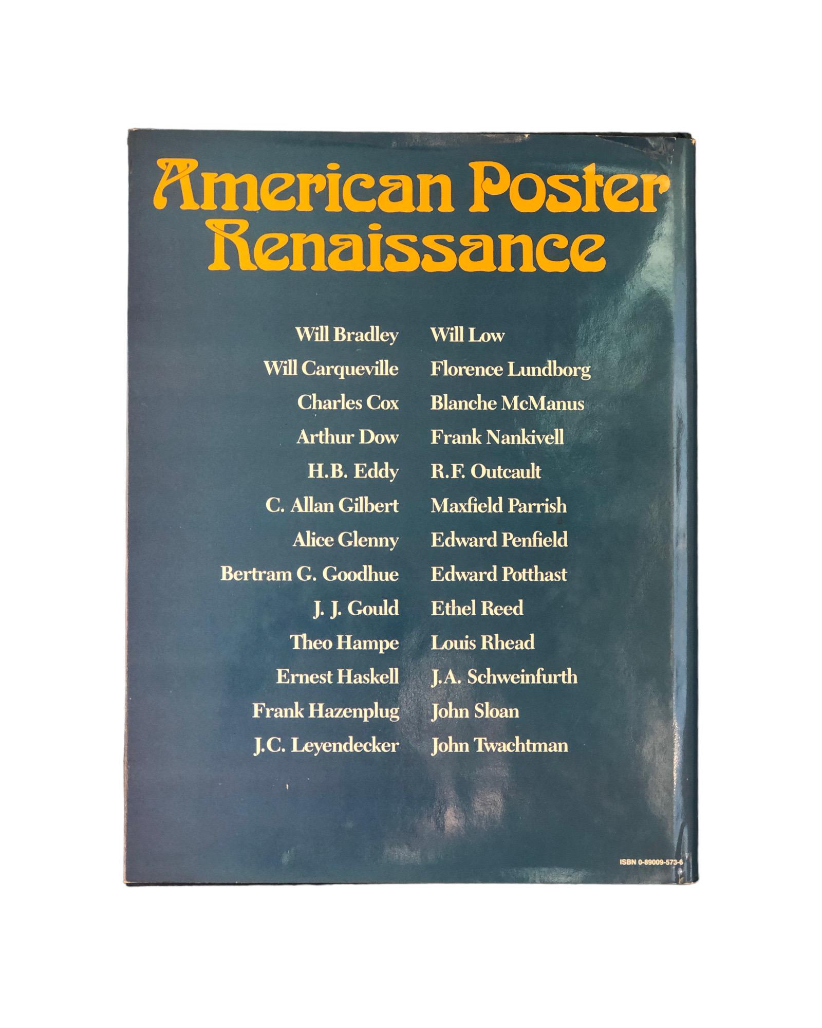 American Poster Renaissance, The Great Age of Poster Design, 1890-1900 by Victor Margolin. Hardcover book with dustjacket. Stated first printing, published in 1975 by Castle Books. 224 pages, 175 black and white illustrations, 48 full color plates.