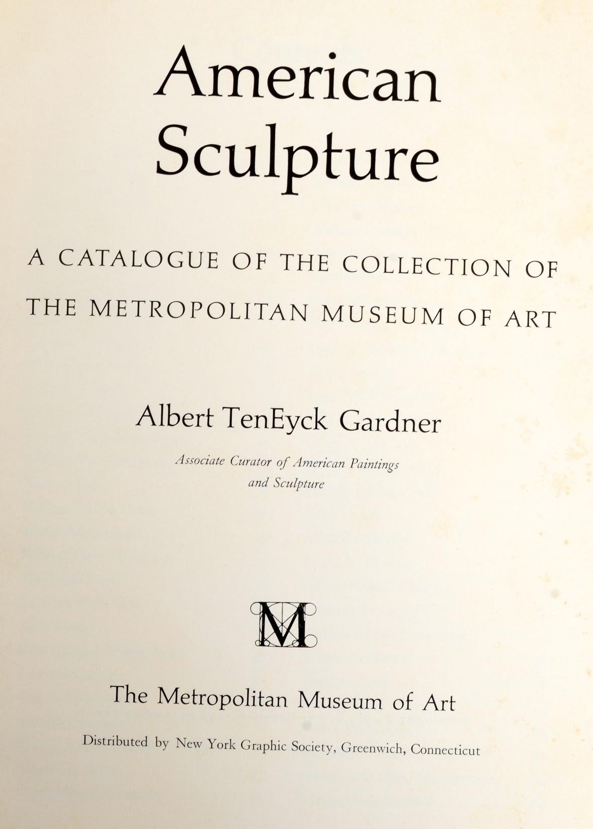 'Sculpture américaine : A Catalogue of the Collection of the Metropolitan Museum of Art