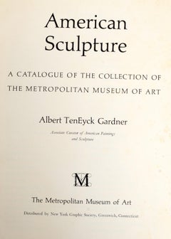 American Sculpture: A Catalogue of the Collection of the Met Museum of Art Book