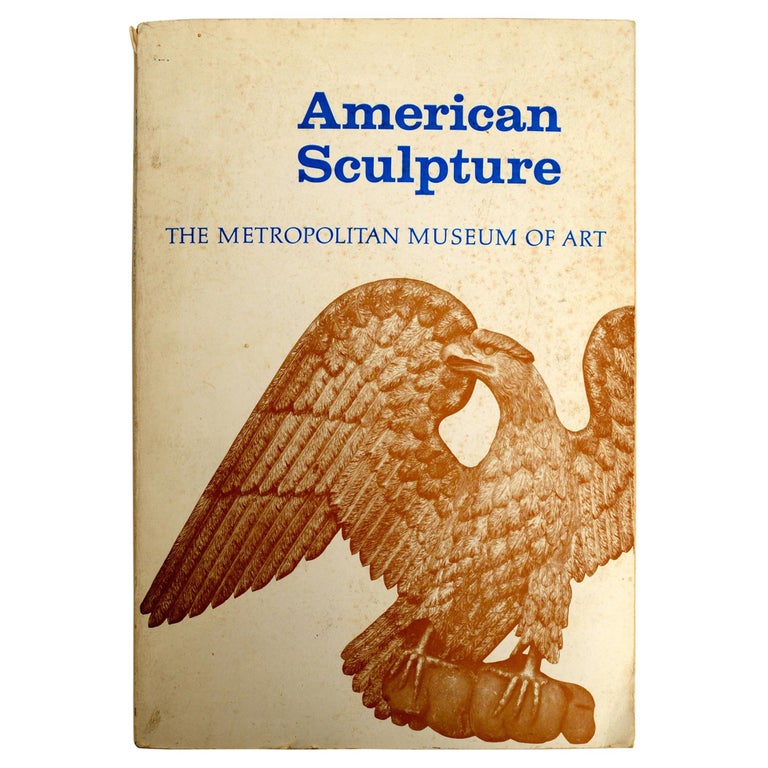 American Sculpture: A Catalogue of the Collection of the Met Museum of Art Book For Sale