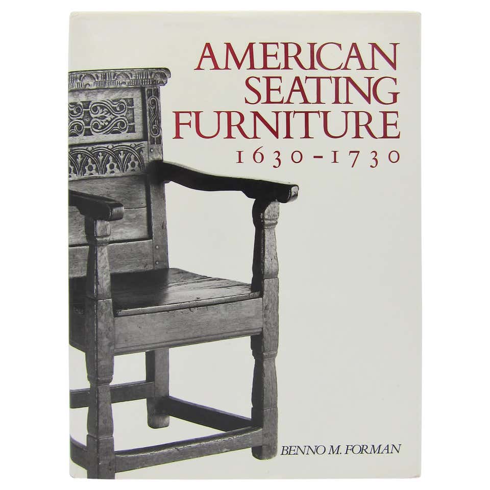 American Seating Furniture, 16301730 An Interpretive Catalogue For