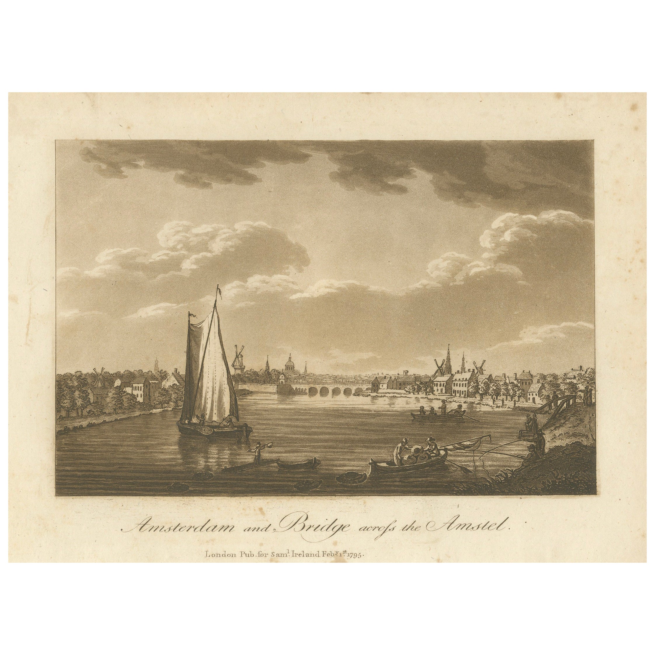 Amsterdam et le pont de la rivière Amstel, aquatinte par S.Ireland, 1795
