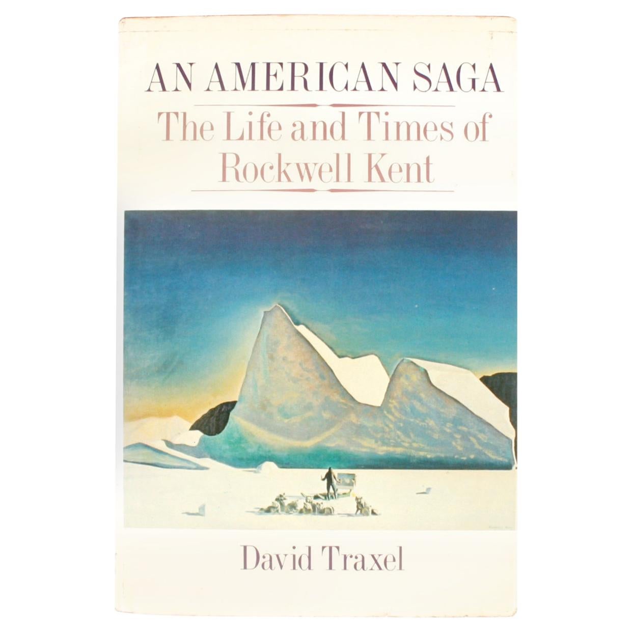 An American Saga: The Life and Times of Rockwell Kent, 1st Ed, Pre-Publication