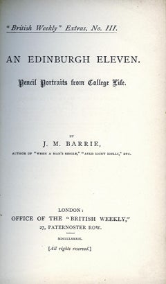 An Edinburgh Eleven by J. M. Barrie - creator of PETER PAN