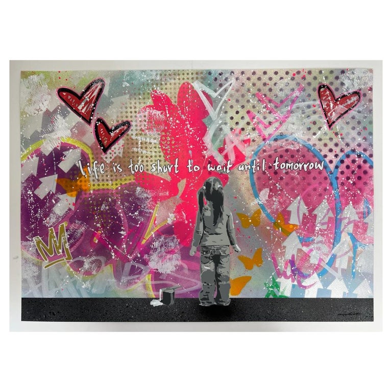 And Wot Life Is Too Short To Wait Until Tomorrow by And Wot at 1stDibs