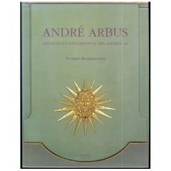 Andre Arbus: Architecte-Decorateur Des Annees 40 by Yvonne Brunhammer (Book)