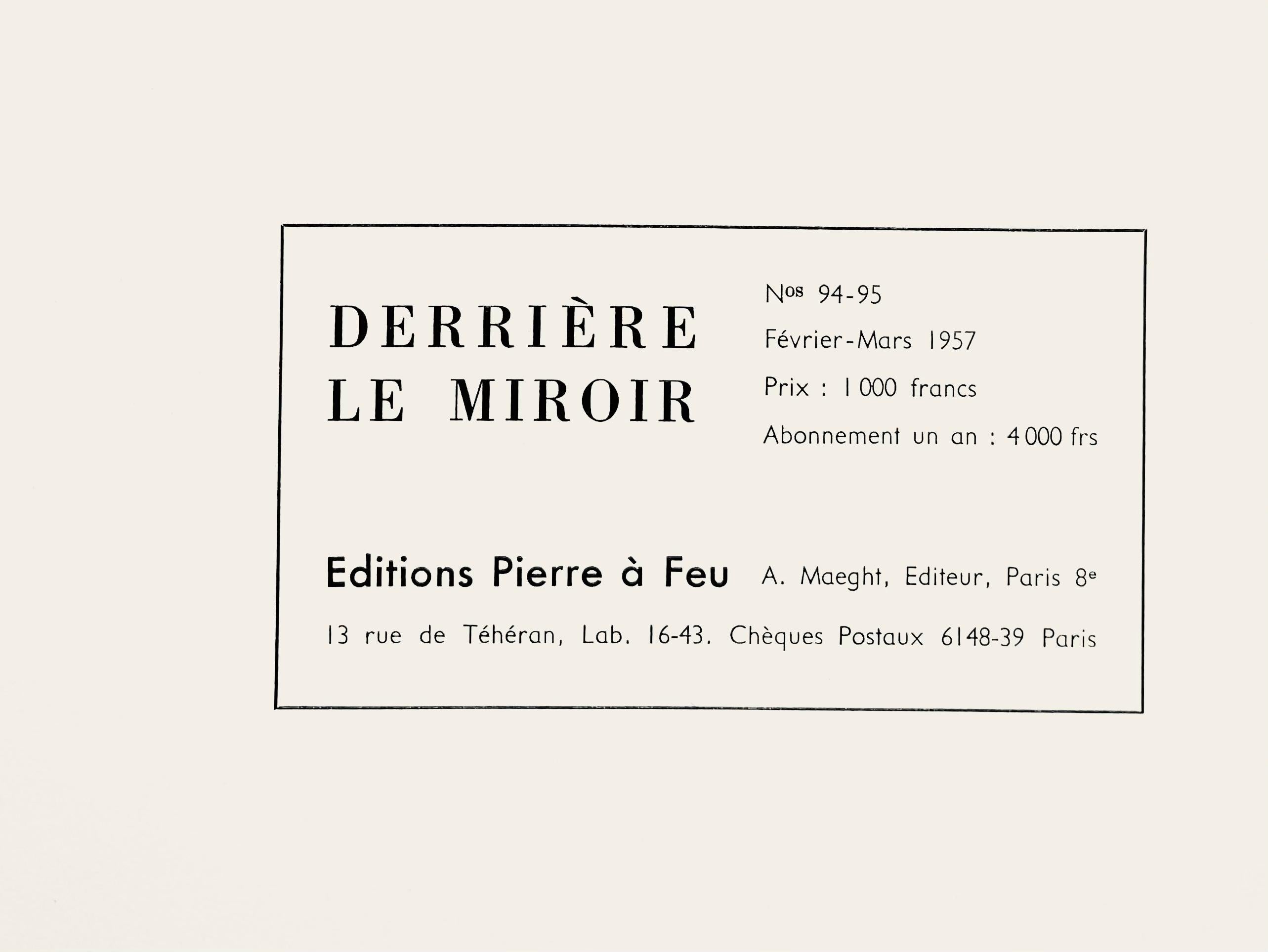 Lithographie auf Velinpapier. Beschriftung: Unsigniert und nicht nummeriert, wie ausgegeben. Guter Zustand. Anmerkungen: Aus Derrière le miroir, Nr. 94-95, 1957. Herausgegeben von Aimé Maeght, Éditeur, Paris; gedruckt von Éditions Pierre à Feu,