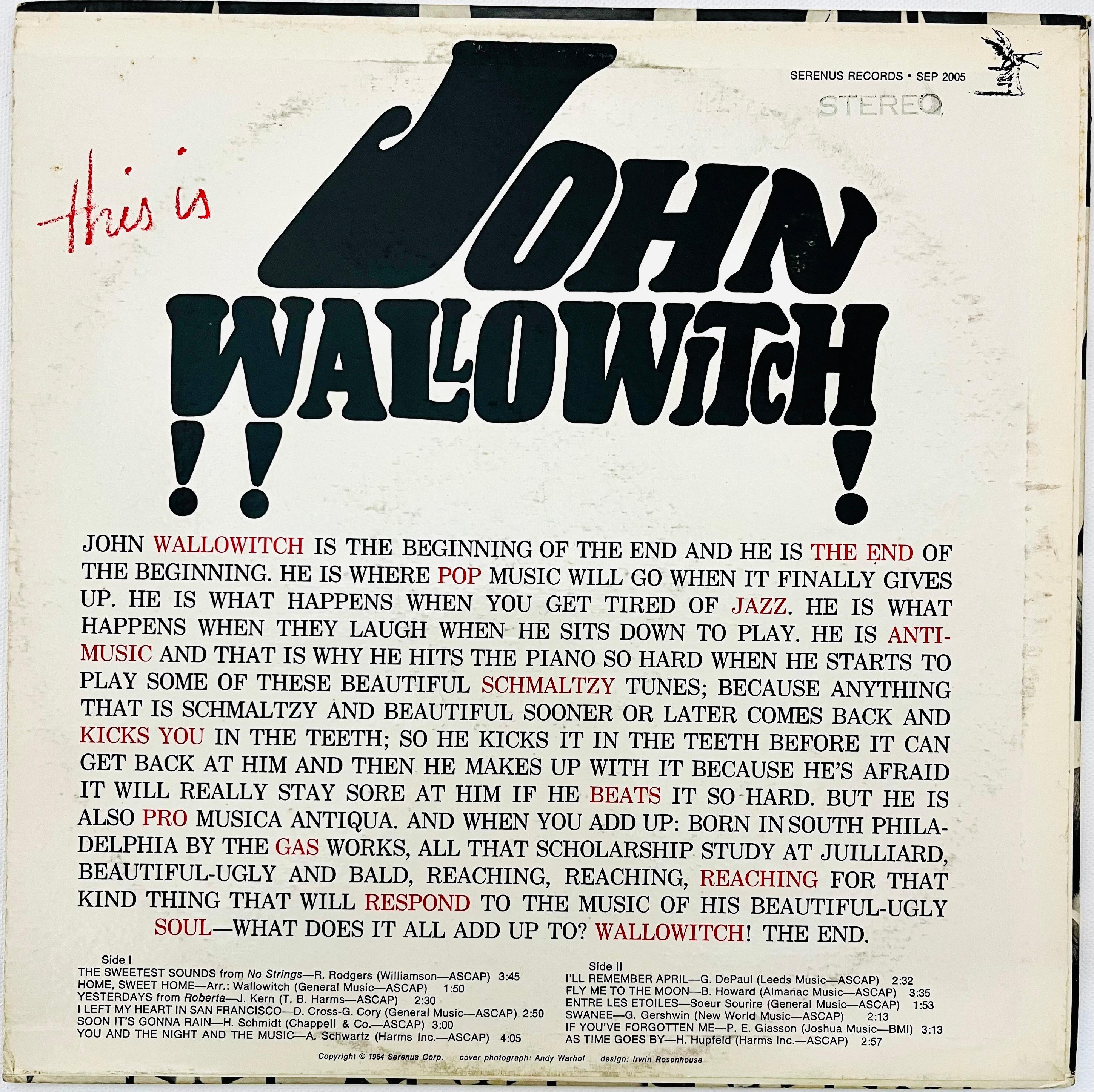 John Wallowitch 
This Is John Wallowitch, 1964
Serenus 
Vinly, LP
SEP 2005
Cover art credit: Andy Warhol

1964 1st pressing, 'This Is John Wallowitch' featuring Original Cover Art by Andy Warhol. One of the rarest of all Warhol illustrations.