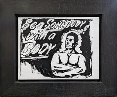 BE A SOMEBODY WITH A BODY (UNIQUE)