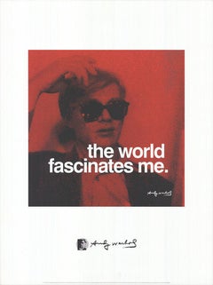 Andy Warhol 
The World Fascinates Me
 2010- Offset Lithograph