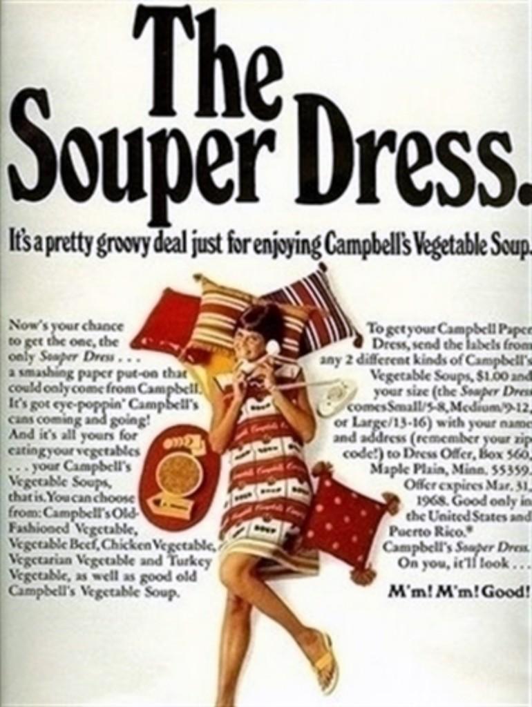 After Andy Warhol
The Souper Dress, ca. 1969
Screenprint on Cellulose Dress. Stamped; with the Souper Dress label at the neck
38 × 22 inches
Bears original label on the inside
This work has not been trimmed like others on the market. It is in very