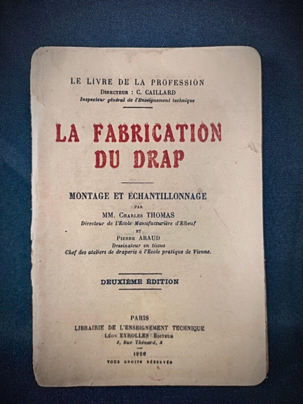 Early 20th Century Antique Book on Wool Fabrication - 1926 Edition by C. Thomas & P. Araud, 2Y122 For Sale