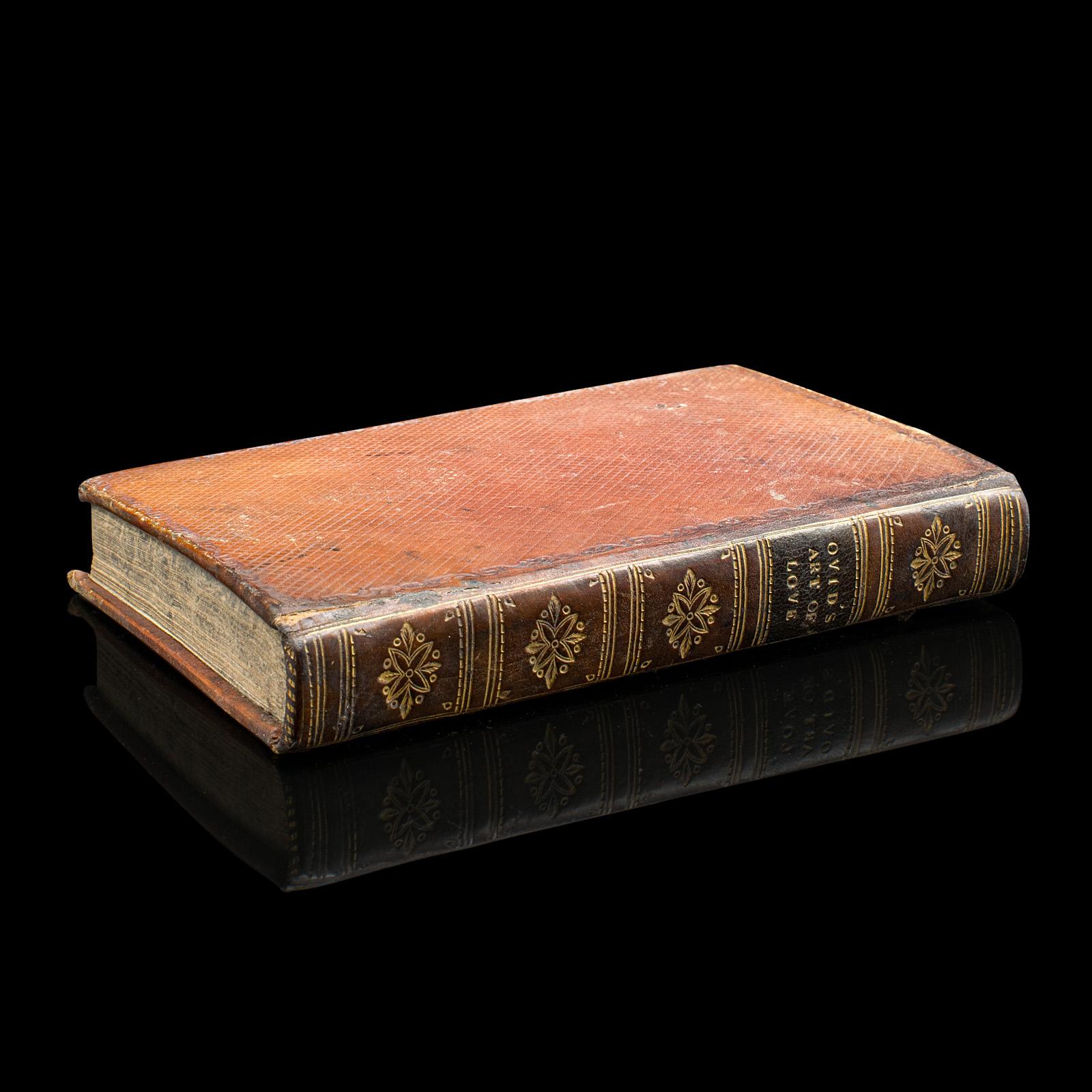 
This is antique copy of Ovid's Art of Love. An English translation of a Roman elegy, dating to the Regency period, dated 1824.

Originally written in Latin in 2 AD, Ars Amatoria - Art of Love in English - is an elegy across three sections. The