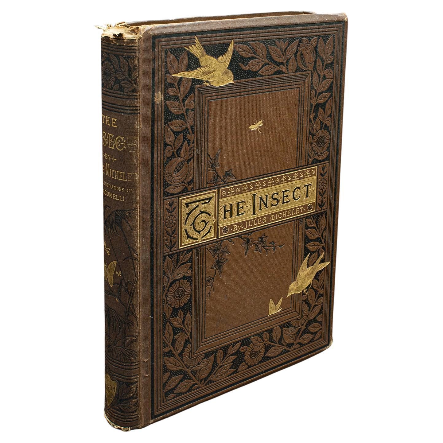 Antique Book, The Insect, Jules Michelet, English, Nature, Reference, Victorian For Sale