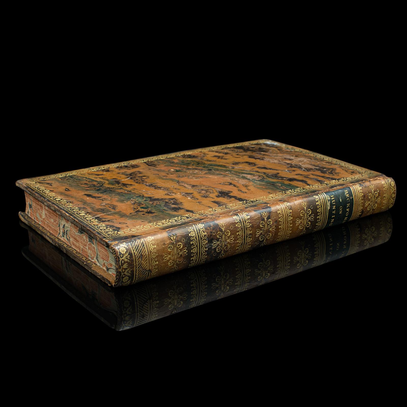This is an antique book, Thoughts on Hunting by William Beckford. An English language hard bound compendium of sporting letters, dating to the Georgian period, published 1810.

An English novelist and art critic, William Beckford (1760 - 1844) was