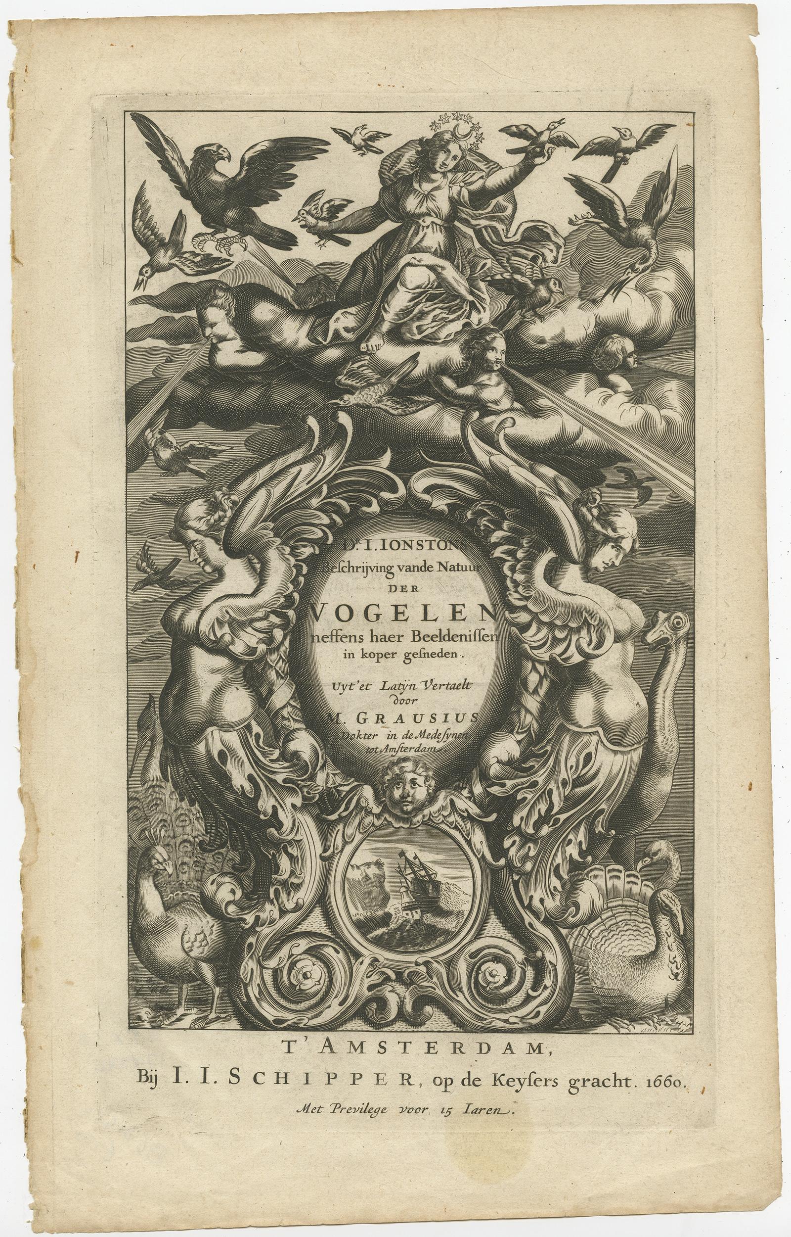 Antique print titled 'Dr. J. Jonstons Beschrijving van de Natuur der Vogelen (..)'. 

Frontispiece of the Dutch edition of 'Historiae Naturalis de Avibus' by John Johnston. Translated from Latin to Dutch by M. Grausius, published by Schipper,