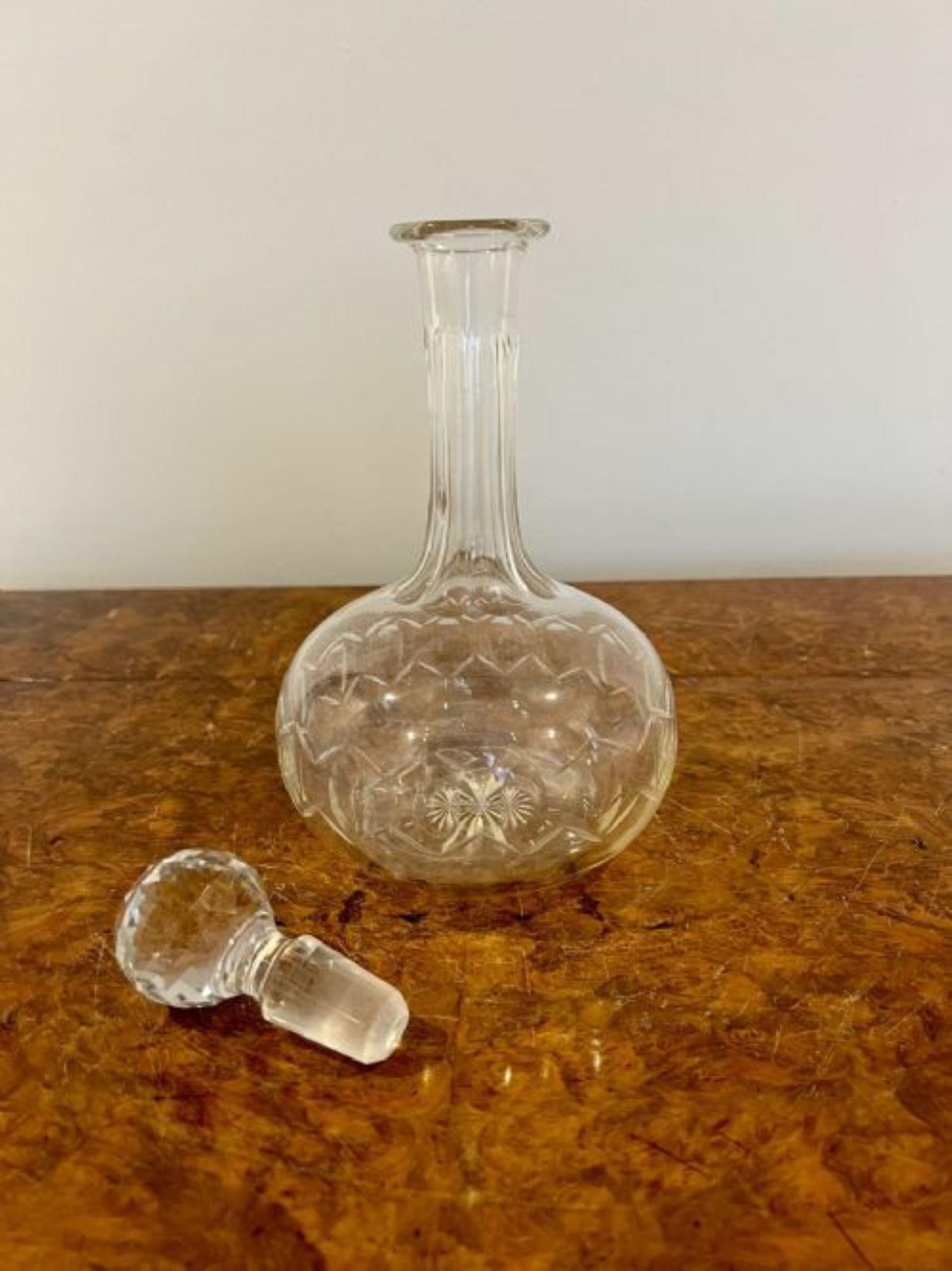 Antique Edwardian cut glass decanter having a quality cut glass decanter with the original stopper