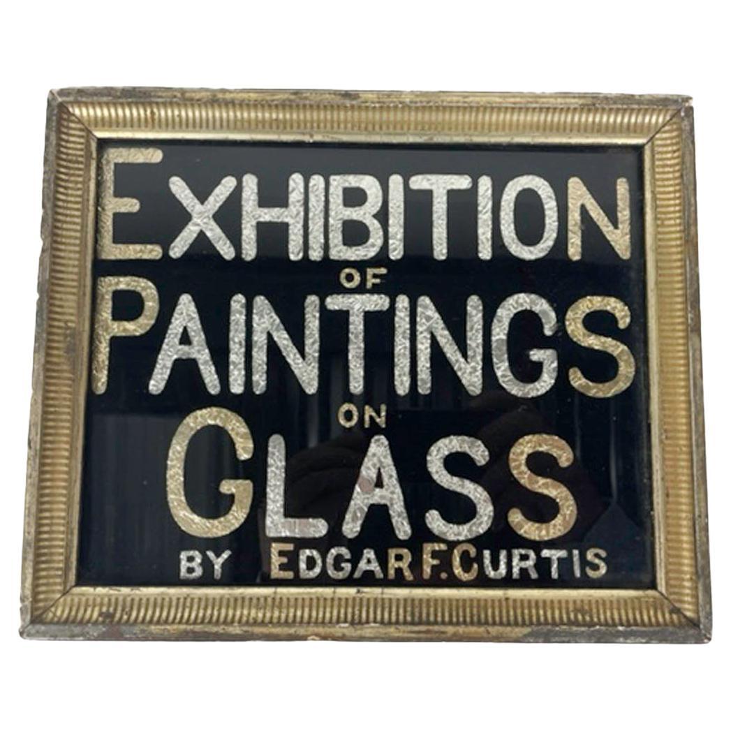 Antique Folk Art Reverse Painted and Foil Exhibition Sign in Gilt Frame