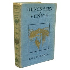 Antiquities Guide Book Things Seen in Venice, English Language, Travel, Dated 1923