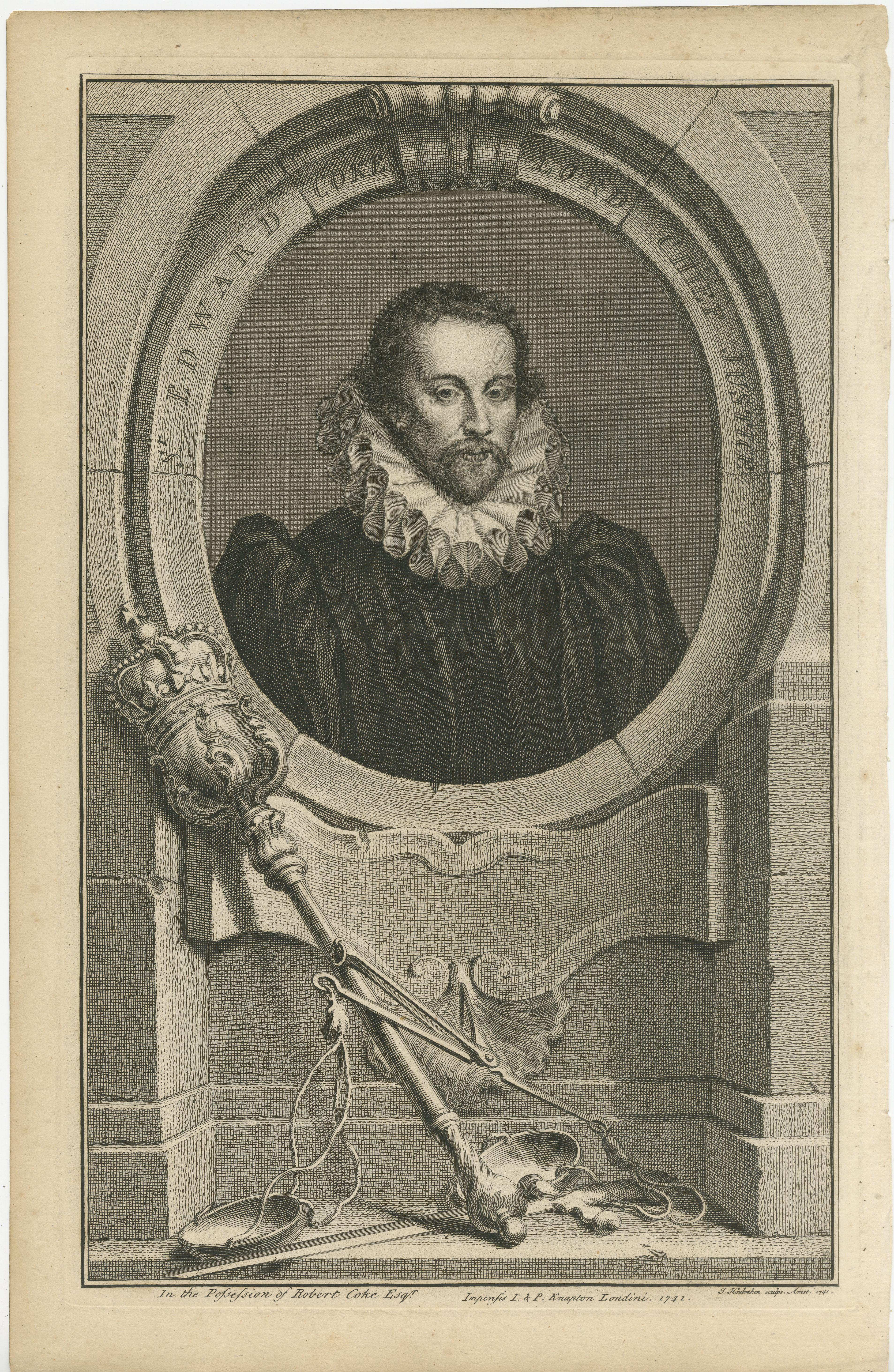 Antique portrait titled 'Sr. Edward Coke Lord Chief Justice'. Sir Edward Coke SL (1 February 1552 – 3 September 1634) was an English barrister, judge, and politician who is considered the greatest jurist of the Elizabethan and Jacobean eras.

This