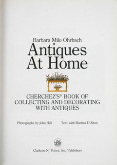 Antiques At Home by Barbara Milo Ohrbach, Stated First Edition
