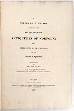 Antiquities of Norfolk by John S. Cotman – 1818, with THREE additional etchings