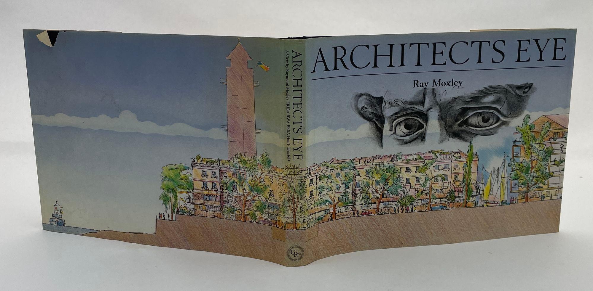 Architects Eye by Ray Moxley Hardcover 1st Edition 1988 In Good Condition For Sale In North Hollywood, CA