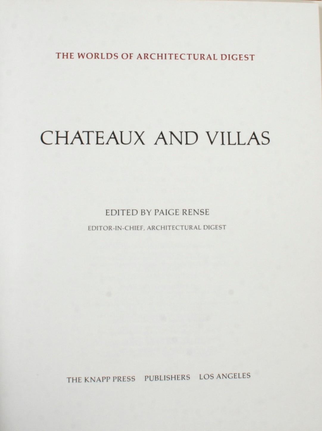 Architectural Digest Chateaux and Villas. Los Angeles: The Knapp Press Publishers, 1982. Stated first edition hardcover with dust jacket. 153 pp. Selection of Architectural Digest's historic interiors of chateaus and villas from all around the