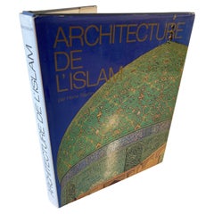 Architecture de L'islam de L'atlantique au Gange by Henri Stierlin, 1979 Book