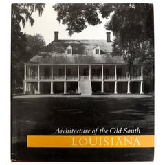 Architecture of the Old South: Louisiana by Mills Lane