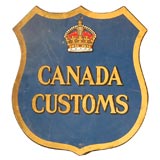 VINTAGE CANADA CUSTOMS SIGN