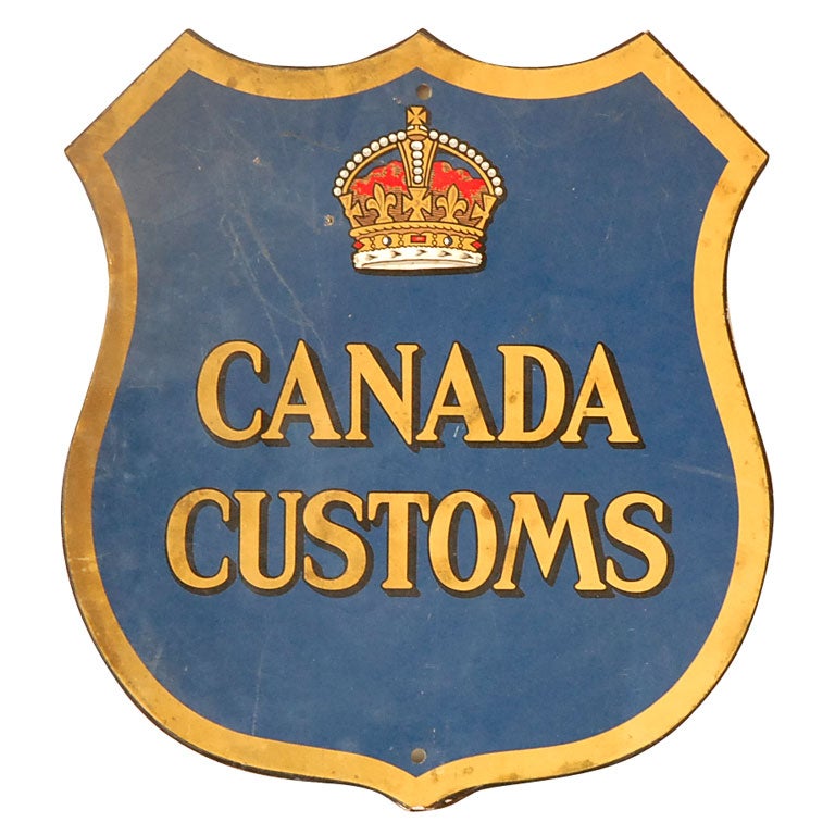 VINTAGE CANADA CUSTOMS SIGN