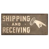 Antique 19THC ORIGINAL PAINTED SHIPPING AND RECEIVING TRADE SIGN