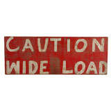 "Caution Wide Load" Vintage Transportation Sign