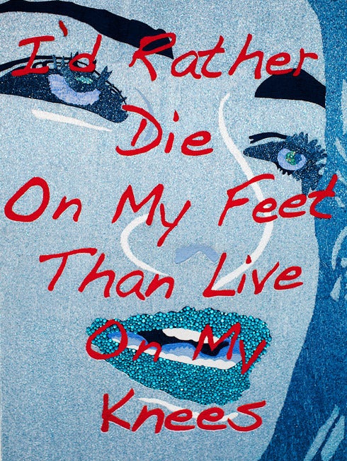 Stephanie Hirsch Portrait Painting - I'd Rather Die On My Feet Than Live On My Knees(Blue)