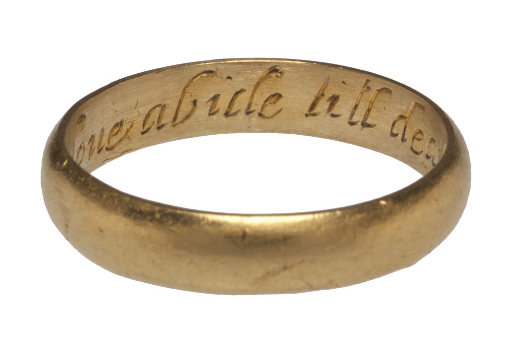 Taking their name from short poems that were literary exercises in Elizabethan England and much cited by Shakespeare, posies were commonplace sentiments often inscribed in rings. The present motto is recorded on other rings and also exists with