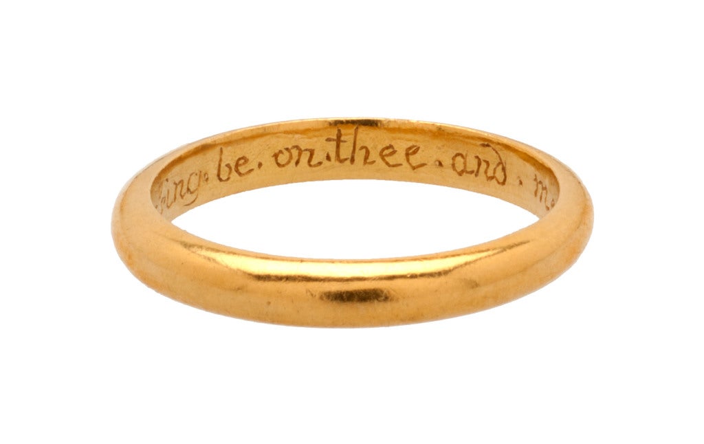 Taking their name from short poems that were literary exercises in Elizabethan England and much cited by Shakespeare, posies were commonplace sentiments often inscribed in rings. This motto is not an uncommon one, occurring several times in Evans'