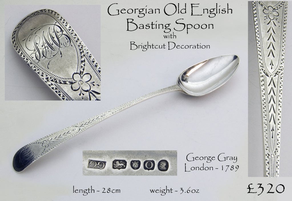A good quality George III silver old english pattern basting with crisp bright cut engraving 

Signed/Inscribed/Dated: London 1789 by George Gray